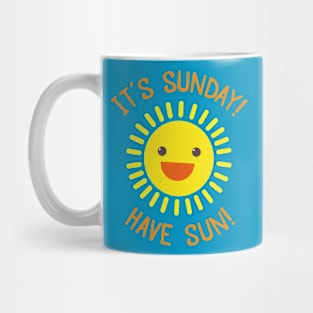 Have Sun | Gift Ideas Puns | Sunday Mug